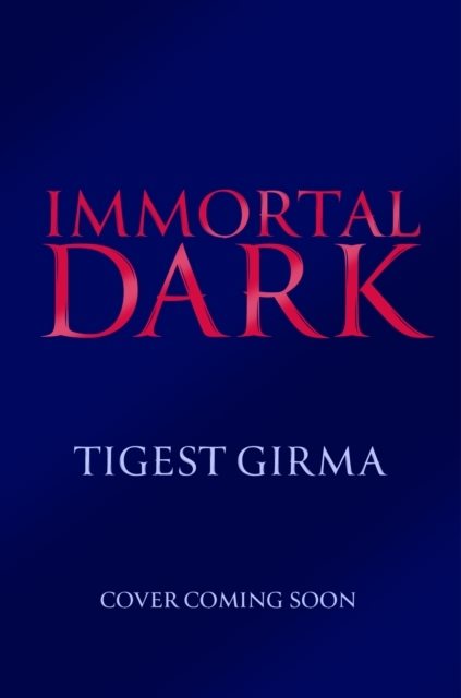 Immortal Dark Trilogy: Immortal Dark