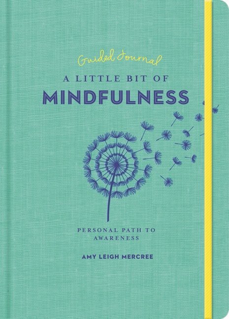 Little Bit of Mindfulness Guided Journal, A