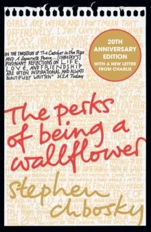 The Perks of Being a Wallflower : The 20th Anniversary Edition