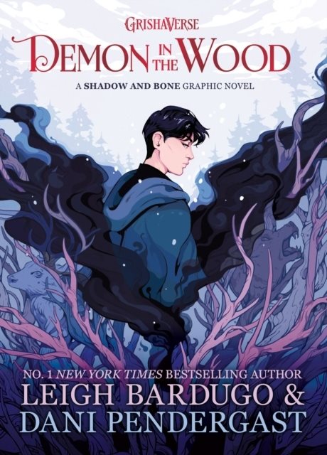 Demon in the Wood - A Shadow and Bone Graphic Novel