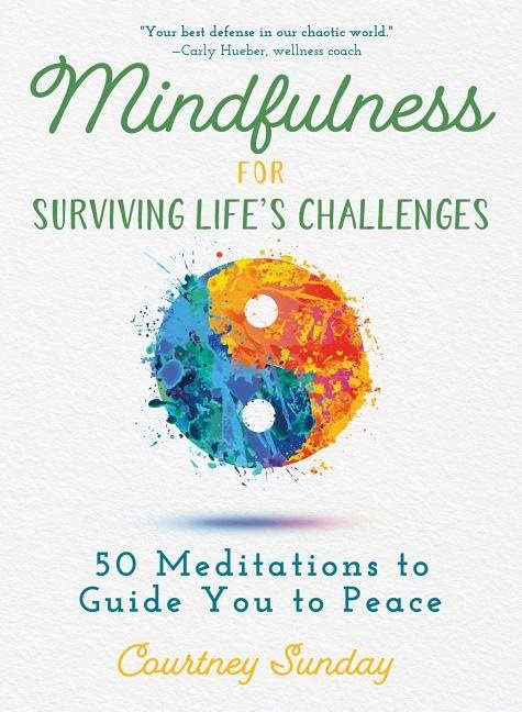 Mindfulness For Survivng Life