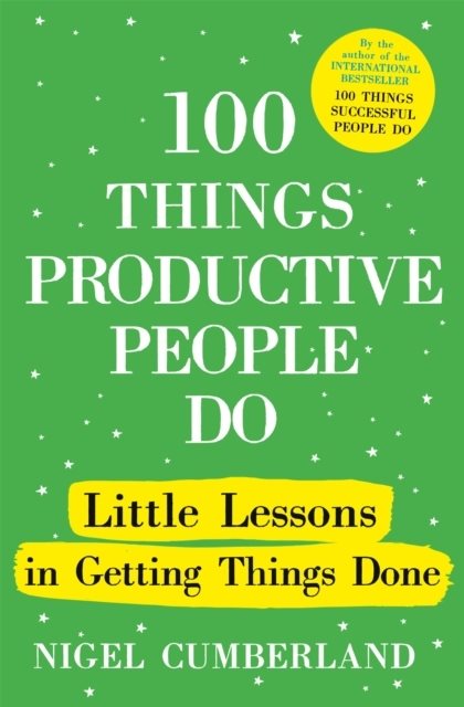 100 Things Productive People Do