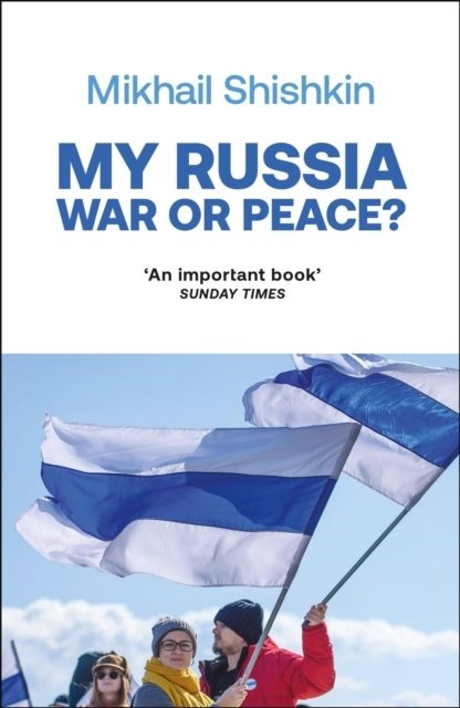 My Russia: War or Peace?