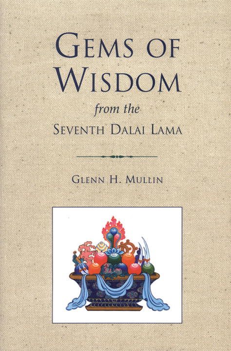 Gems Of Wisdom From The Seventh Dalai Lama