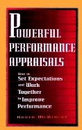 Powerful Performance Appraisals : How to Set Expectations and Work Together to Improve Performance