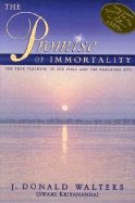 Promise Of Immortality Hb : The True Teachings of The Bible and The Bhagavad Gita