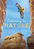 Listening To Nature : How to Deepen Your Awareness of Nature