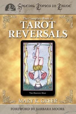 The Complete Book of Tarot Reversals