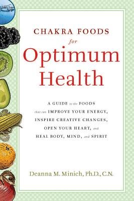 Chakra food for optimum health - a guide to the foods that can improve your