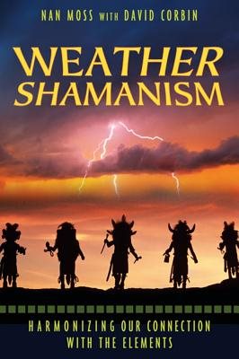 Weather Shamanism: Harmonizing Our Connection With The Elements