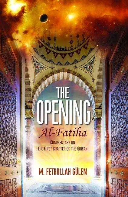 Opening (al-fatiha) - a commentary on the first chapter of the quran