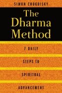 Dharma Method : 7 Daily Steps to Spiritual Advancement