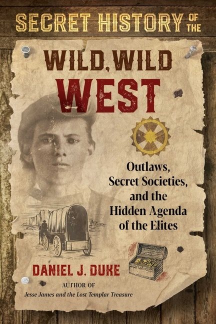 Secret History Of The Wild, Wild West