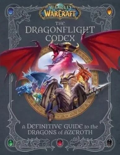 World of Warcraft: The Dragonflight Codex