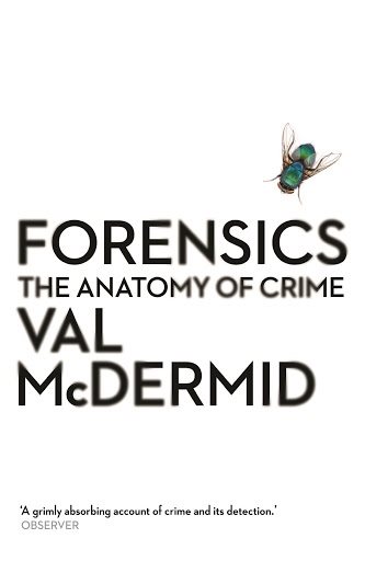 Forensics - the Anatomy of Crime