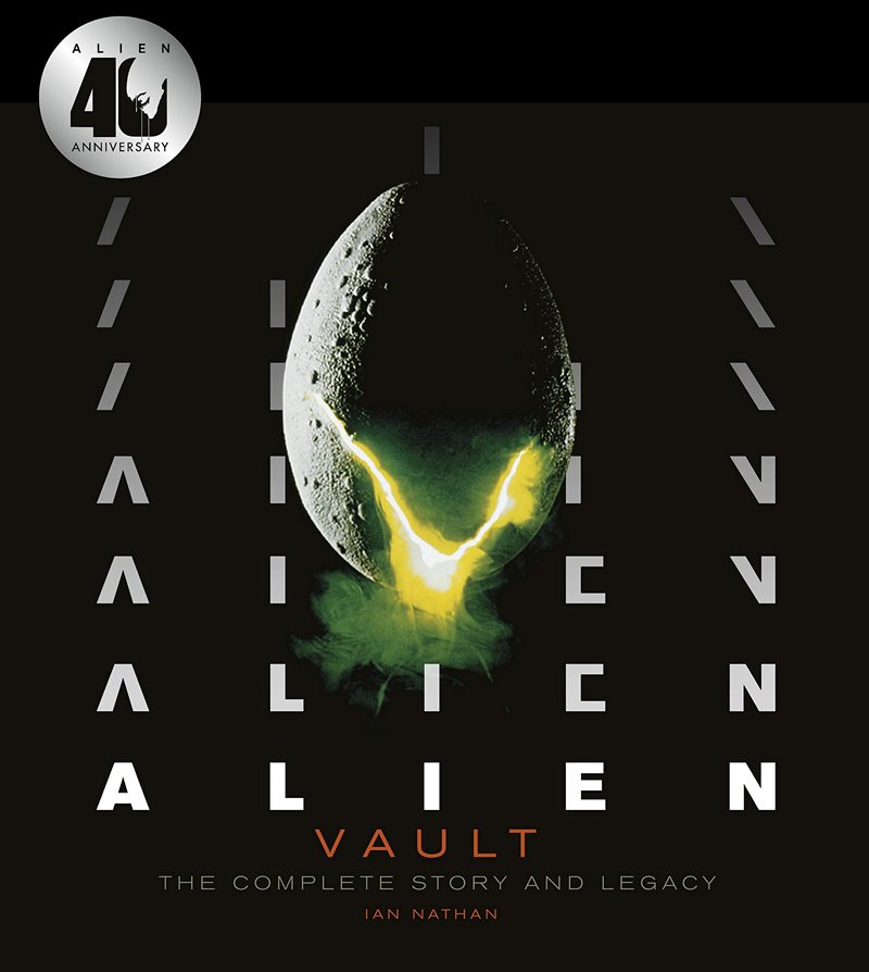 Alien Vault The Definitive Story Behind the Film