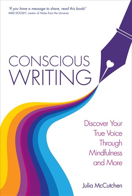 Conscious writing - discover your true voice through mindfulness and more