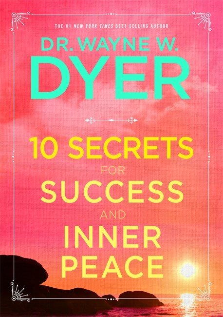 10 secrets for success and inner peace