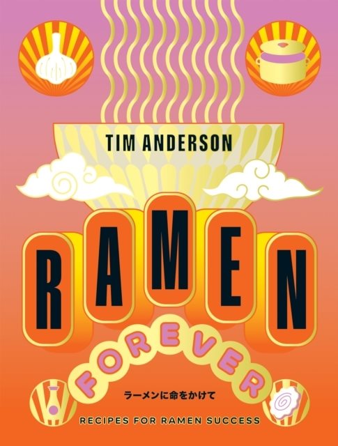 Ramen Forever - Recipes for Ramen Success