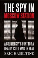 The Spy in Moscow Station