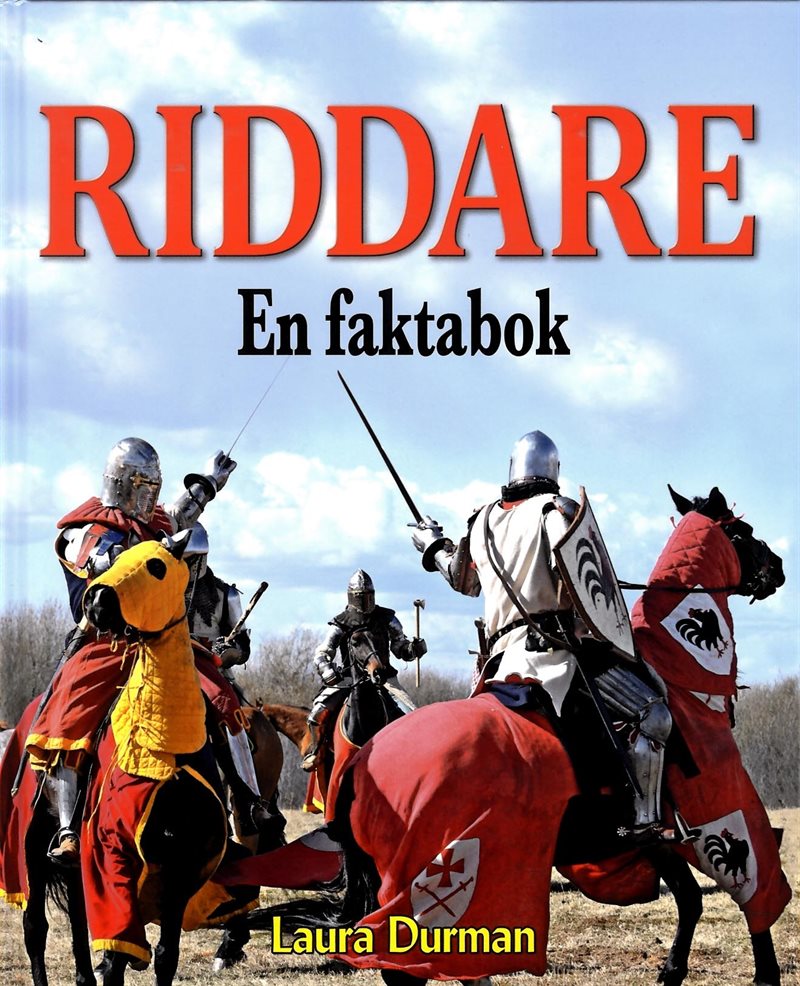 Riddare : en faktabok