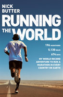 Running The World - My World-Record Breaking Adventure to Run a Marathon in