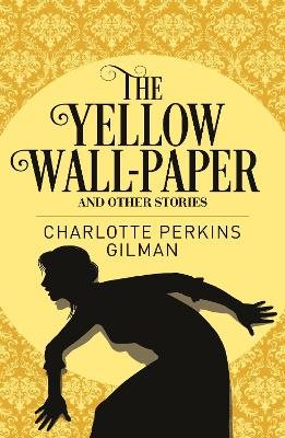 Yellow wallpaper & other stories