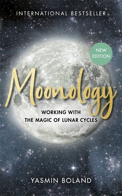 Moonology™ (Revised Edition): Working with the Magic of Lunar Cycles