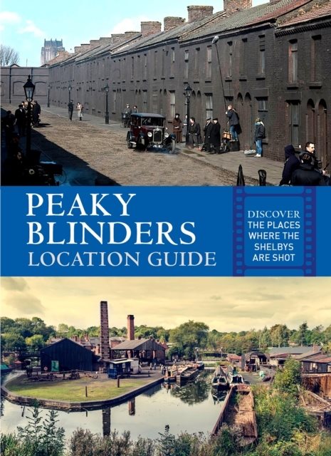 Peaky Blinders Location Guide