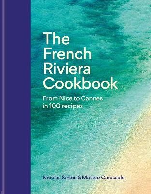 The French Riviera Cookbook