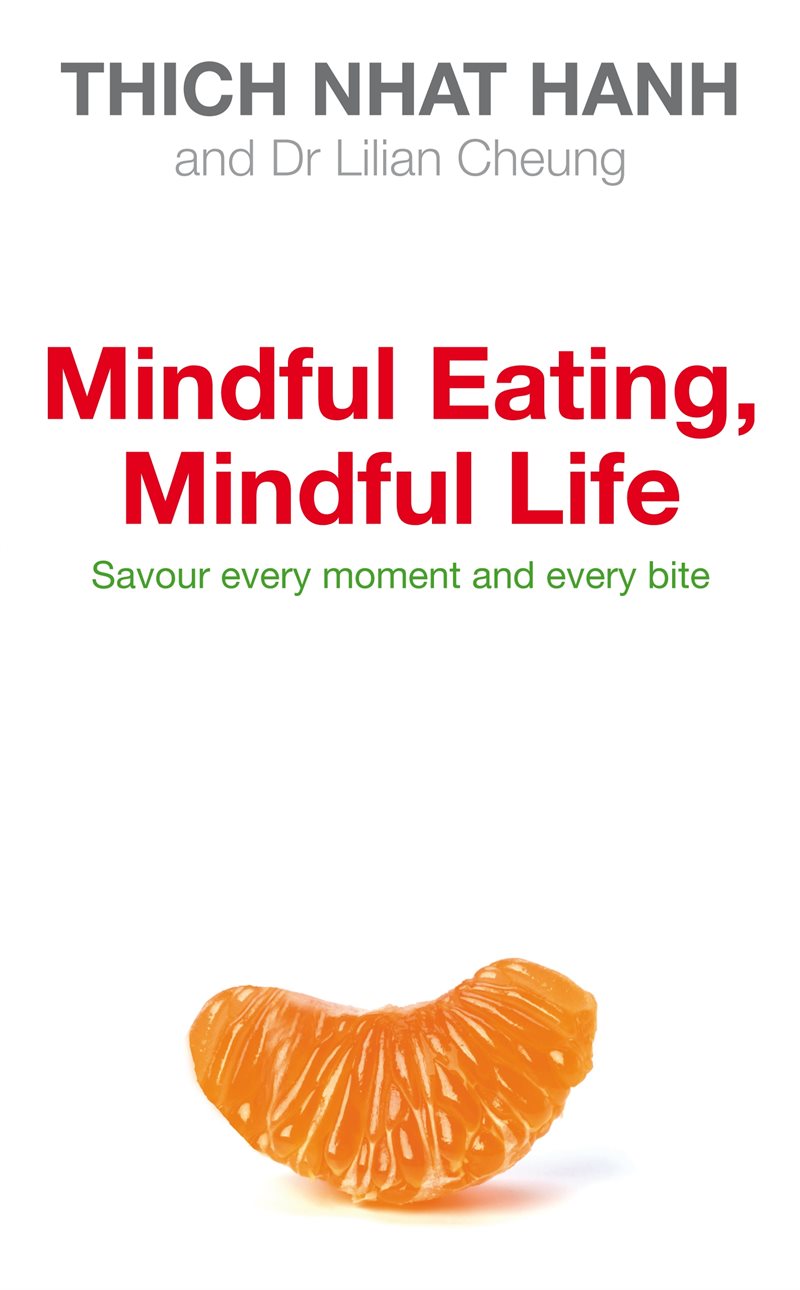 Mindful Eating, Mindful Life