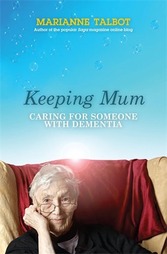 Keeping mum - caring for someone with dementia