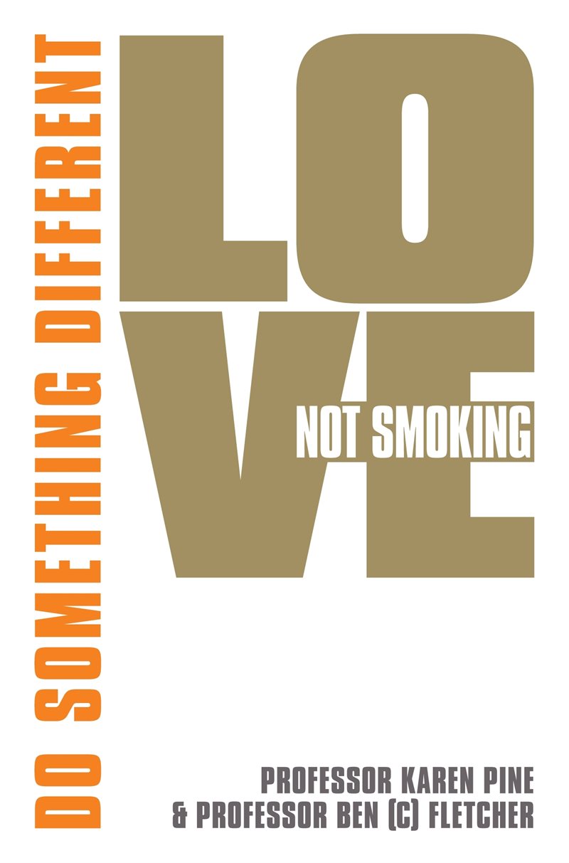 Love Not Smoking: Do Something Different