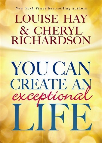 You can create an exceptional life - candid conversations with louise hay a