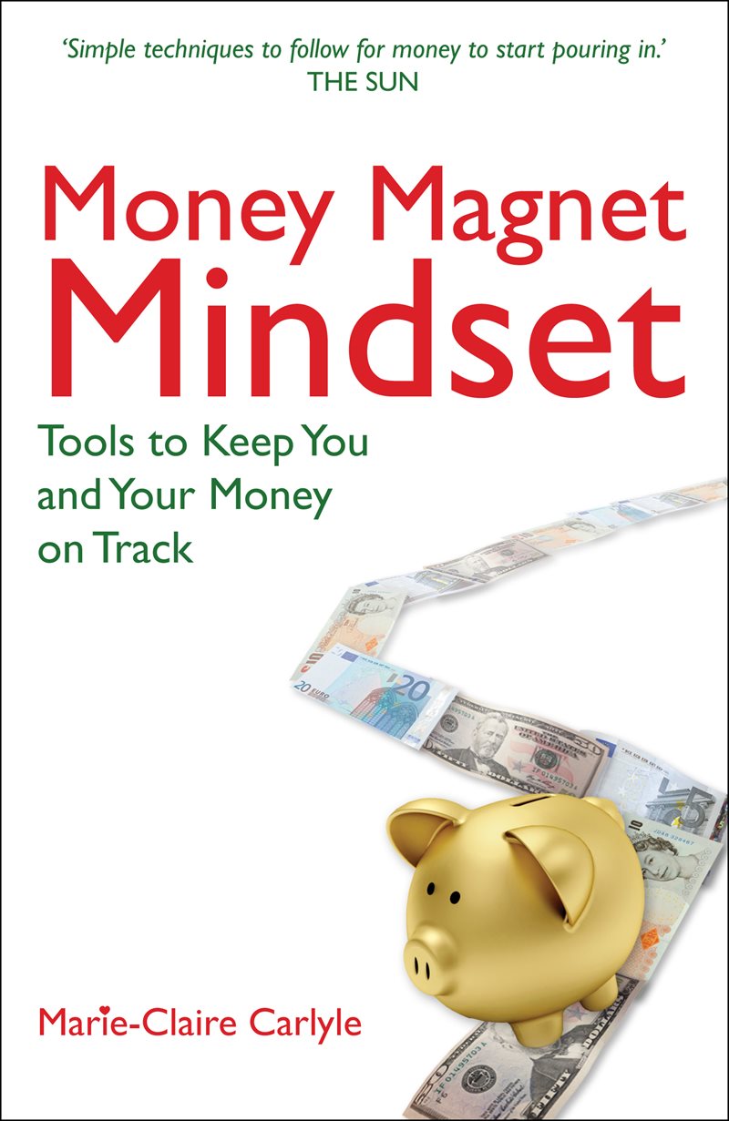 Money magnet mindset - tools to keep you and your money on track