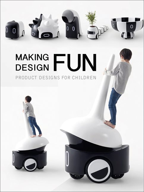 Making Design Fun : Product Designs for Children