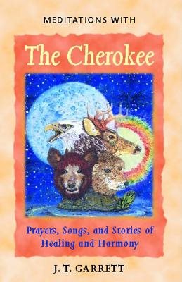 Meditations With The Cherokee