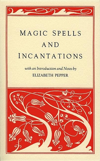 Magic Spells And Incantations (B)