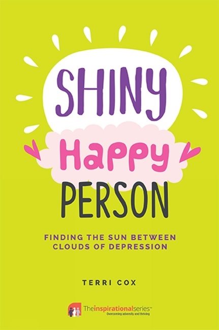 Shiny happy person - finding the sun between clouds of depression