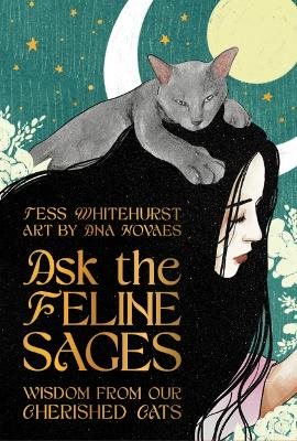 Ask the Feline Sages: Wisdom From Our Cherished Cats