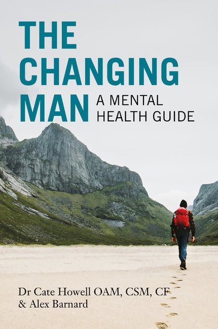 Changing Man : A Mental Health Guide