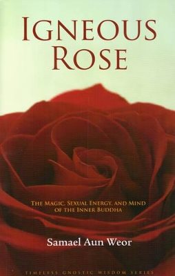 Igneous Rose: The Magic, Sexual Energy & Mind Of The Inner B