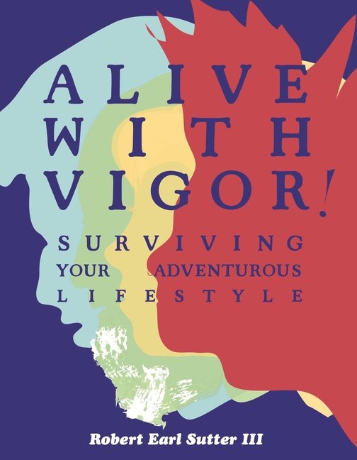 Alive With Vigor!