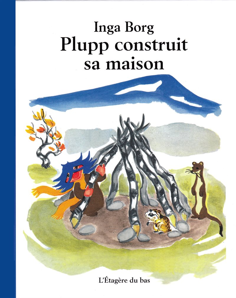 Plupp construit sa maison