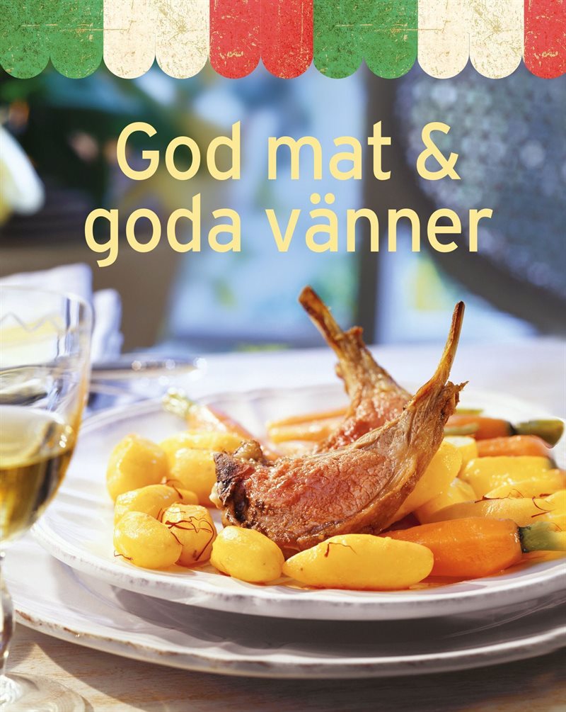 God mat & goda vänner