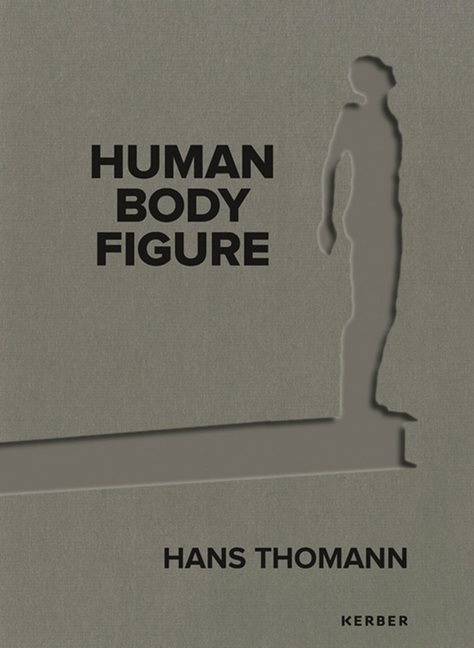 Hans Thomann : Human - Body - Figure