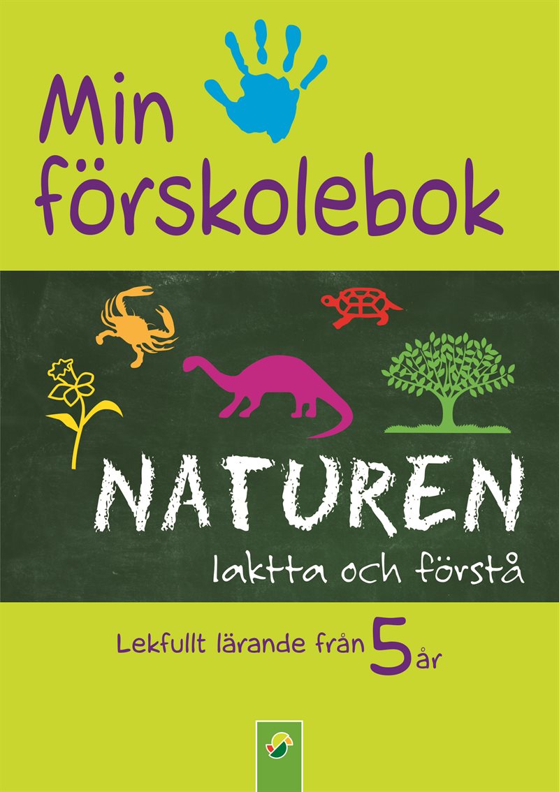 Min förskolebok. Naturen : iaktta och förstå