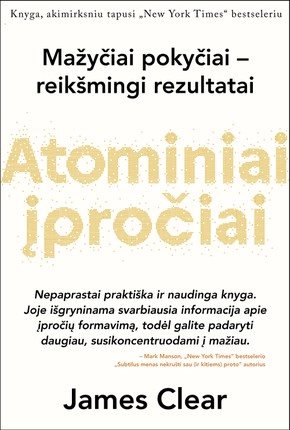 Atominiai iprociai. Lengvas ir patikrintas budas išsiugdyti gerus iprocius ir nugaleti blogus