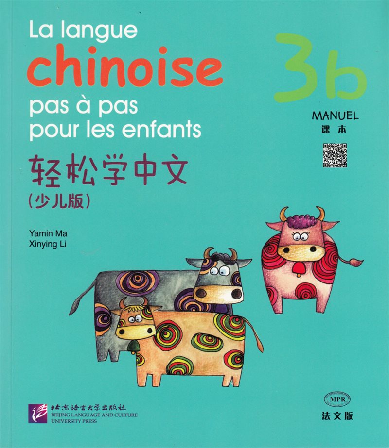 La langue chinoise pas à pas pour les enfants: Niveau 3, 3 b, Manuel