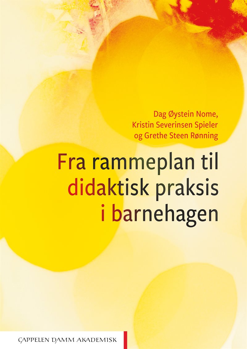 Fra rammeplan til didaktisk praksis